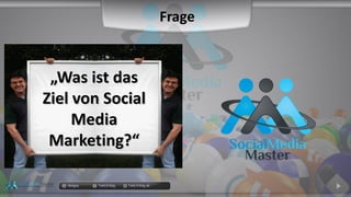 docgoy Twitt.Erfolg Twitt-Erfolg.de
„„Was ist dasWas ist das
Ziel von SocialZiel von Social
MediaMedia
Marketing?“Marketing?“
Frage
 
