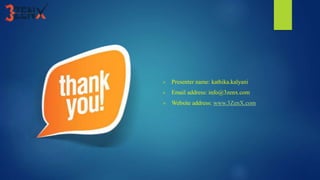  Presenter name: kathika.kalyani
 Email address: info@3zenx.com
 Website address: www.3ZenX.com
 