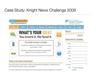 Case Study: Knight News Challenge 2008
 