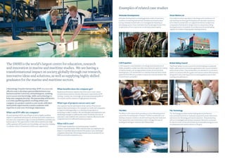 Examples of related case studies
                                                                                                                                               Kittiwake Developments                                                      Victor Marine Ltd
                                                                                                                                               Kittiwake Developments is a leading global provider of machinery            Victor Marine Ltd are specialists in the design and manufacture of
                                                                                                                                               condition monitoring, fuel and lube oil analysis and marine water           tank washing machines, gas freeing fans and oily water separators.
                                                                                                                                               testing. Kittiwake worked with us to investigate the feasibility of         Victor Marine worked with us to apply finite element analysis and
                                                                                                                                               developing a sensor that could determine the detergent levels in the        computation fluid dynamic design tools to a new product being
                                                                                                                                               scrape down oil from marine two-stroke heavy diesel engines.                developed, and to re-establish Victor Marine as the world leading
                                                                                                                                                                                                                           supplier of container shipping tank cleaning solutions.




The SMMI is the world’s largest centre for education, research                                                                                 CJR Propulsion
                                                                                                                                               CJR Propulsion is a world leader in the design and manufacture of
                                                                                                                                                                                                                           British Safety Council
                                                                                                                                                                                                                           The British Safety Council is one of the world’s leading occupational
and innovation in marine and maritime studies. We are having a                                                                                 shafts, propellers, rudders and other associated stern gear for a variety   health, safety and environmental organisations with 10,000 members
                                                                                                                                               of marine vessels, such as larger pleasure boats, ferries and other         and turnover of £9m. They worked with us to develop an e-commerce
transformational impact on society globally through our research,                                                                              working boats. CJR worked with us to develop improvements in boat           platform to achieve efficiency gains and improve market effectiveness,
                                                                                                                                               speed and fuel efficiency, as well as reduce the noise and vibration felt   along with a new e-learning solution to extend global access to their
innovative ideas and solutions, as well as supplying highly skilled                                                                            on board due to propellers.                                                 training and qualifications.
graduates for the marine and maritime sectors.

A Knowledge Transfer Partnership (KTP) is a very cost                   What benefits does the company get?
effective way to develop a partnership between your                     Business performance outputs vary from case to case. Latest
business and the University of Southampton, enabling                    research shows that the benefits that can be expected by a KTP
you to access new knowledge, skills and technology to                   (lasting 1-3 years) are, on average, an increase in annual profit of
help your company develop. The partnership will involve                 over £290k, and the creation of eight genuine new jobs.
a recently qualified graduate working within your
company on a project central to your needs, with their                  What type of projects can we carry out?
work jointly supervised by a senior academic with                       Our expertise has already helped a wide variety of businesses
expertise in your area of strategic importance.                         improve their performance. For example, we work with companies
                                                                        to improve existing products, or develop new products or               The RNLI                                                                    TSL Technology
What can KTP offer my company?                                          technology to take to market. We can help plan and implement new
                                                                                                                                               The RNLI is a UK charity which provides a 24-hour lifesaving service        TSL Technology provides market-leading electromechanical,
By participating in KTP you will gain access to highly qualified        marketing strategies to address the needs of entirely new sets of
                                                                                                                                               around the UK and Republic of Ireland. The RNLI worked with us to           instrumentation and micro-hydraulics equipment, power electronics
experts to spearhead new projects, develop innovative solutions to      customers, and establish new systems to improve efficiencies and
                                                                                                                                               develop computer models to decide how frequently their boats and            and motors for the energy and marine industries. They are working
increase your competitive edge, increase profitability, and help your   competitiveness in staff and business processes.
                                                                                                                                               their equipment need maintenance, and to manage the costs of                with us to investigate and develop new power electronic converters
business grow. The opportunity to link with academia and a high                                                                                building and timings to maintain their lifeboat fleet.                      for electric motor drives and interfacing of renewable energy sources,
calibre graduate will transfer new knowledge and expertise, helping     What will it cost?                                                                                                                                 including wave and marine turbines, to the grid.
to embed a culture of innovation within your organisation.              A KTP is part-funded by a Government grant. A small to
                                                                        medium-sized enterprise (SME) with less than 250 employees can
                                                                        expect to contribute about a third of the project costs, with larger
                                                                        companies about half. The average annual costs of a project for an
                                                                        SME are currently around £20,000.
 