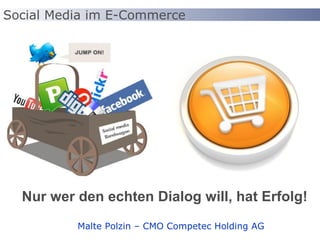 [object Object],Social Media im E-Commerce Malte Polzin – CMO Competec Holding AG 