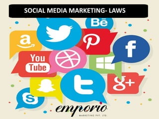 SOCIAL MEDIA MARKETING- LAWS
 