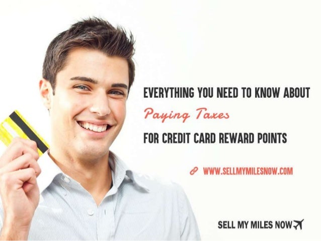 4 Reasons Why You Pay Taxed For Your Credit Card Points