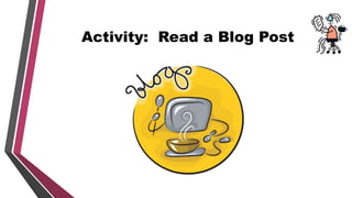 Activity: Read a Blog Post
 