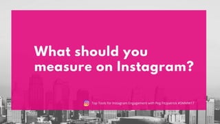 Instagram Analytics: What to Measure to Grow Your Instagram