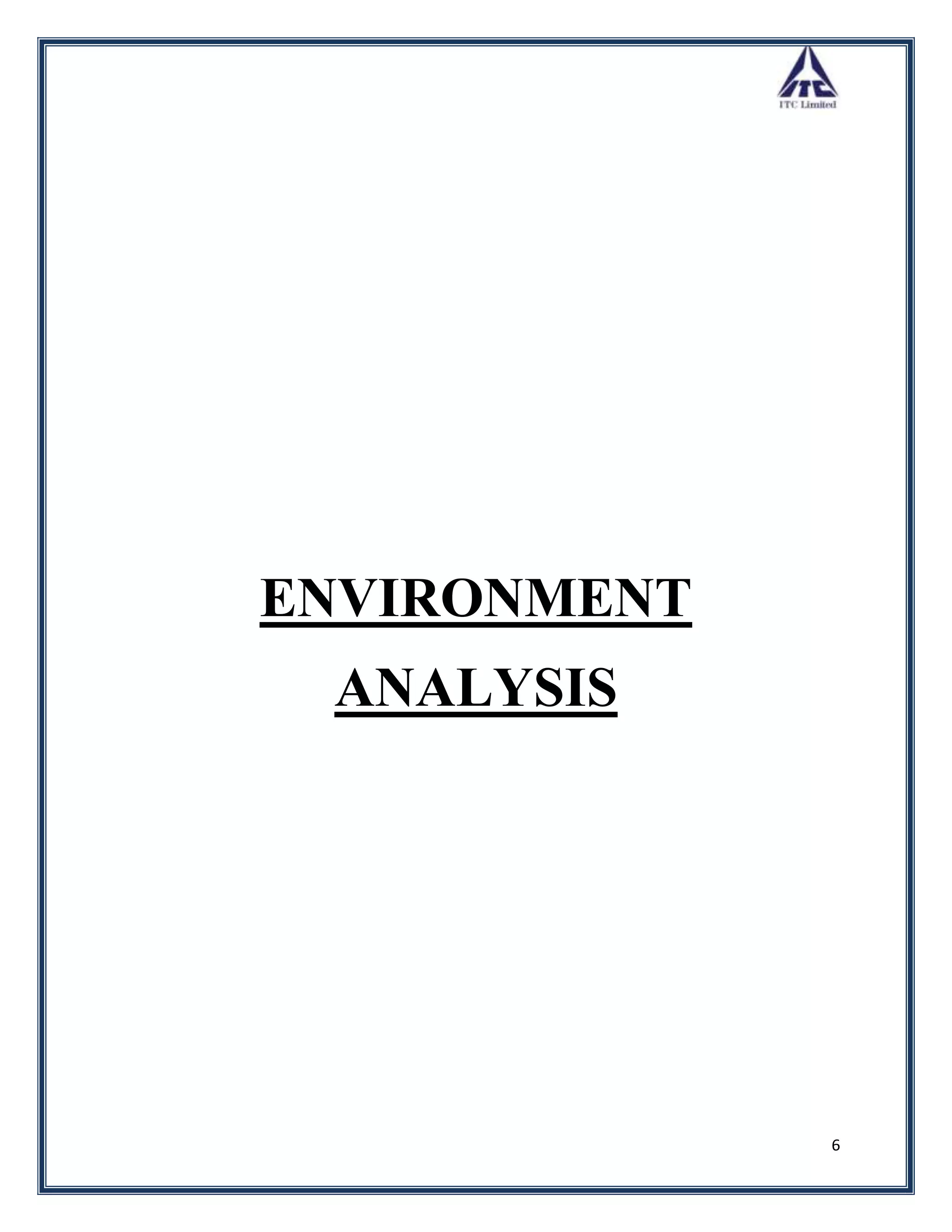 ENVIRONMENT
 ANALYSIS




              6
 