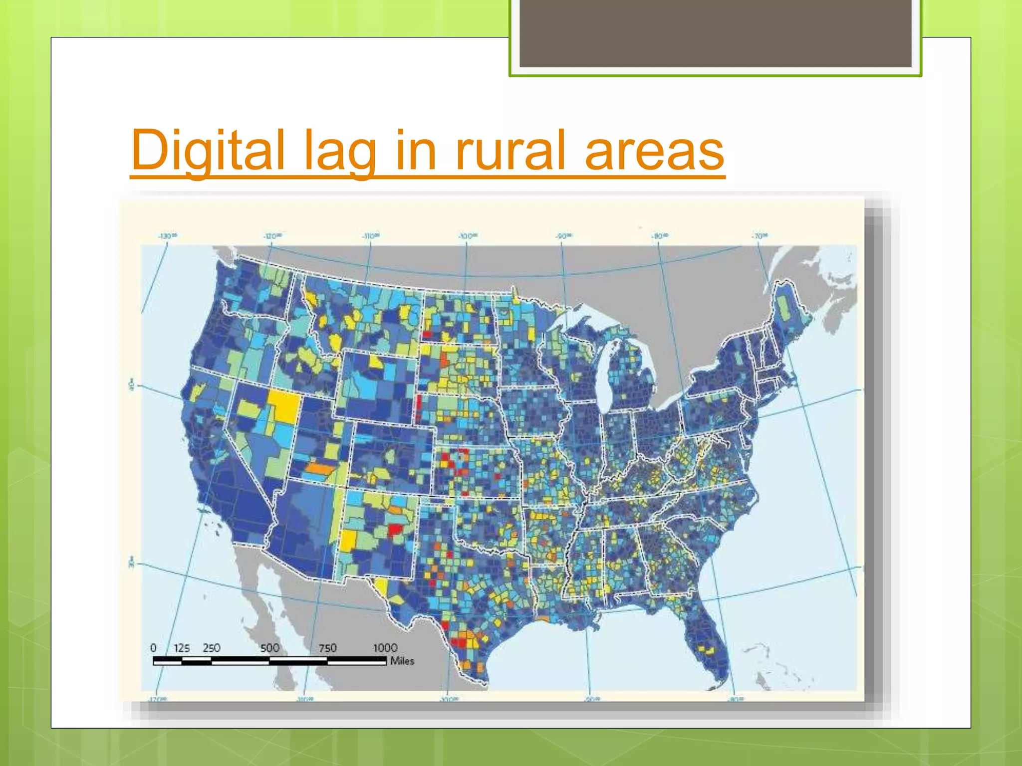Digital lag in rural areas
 