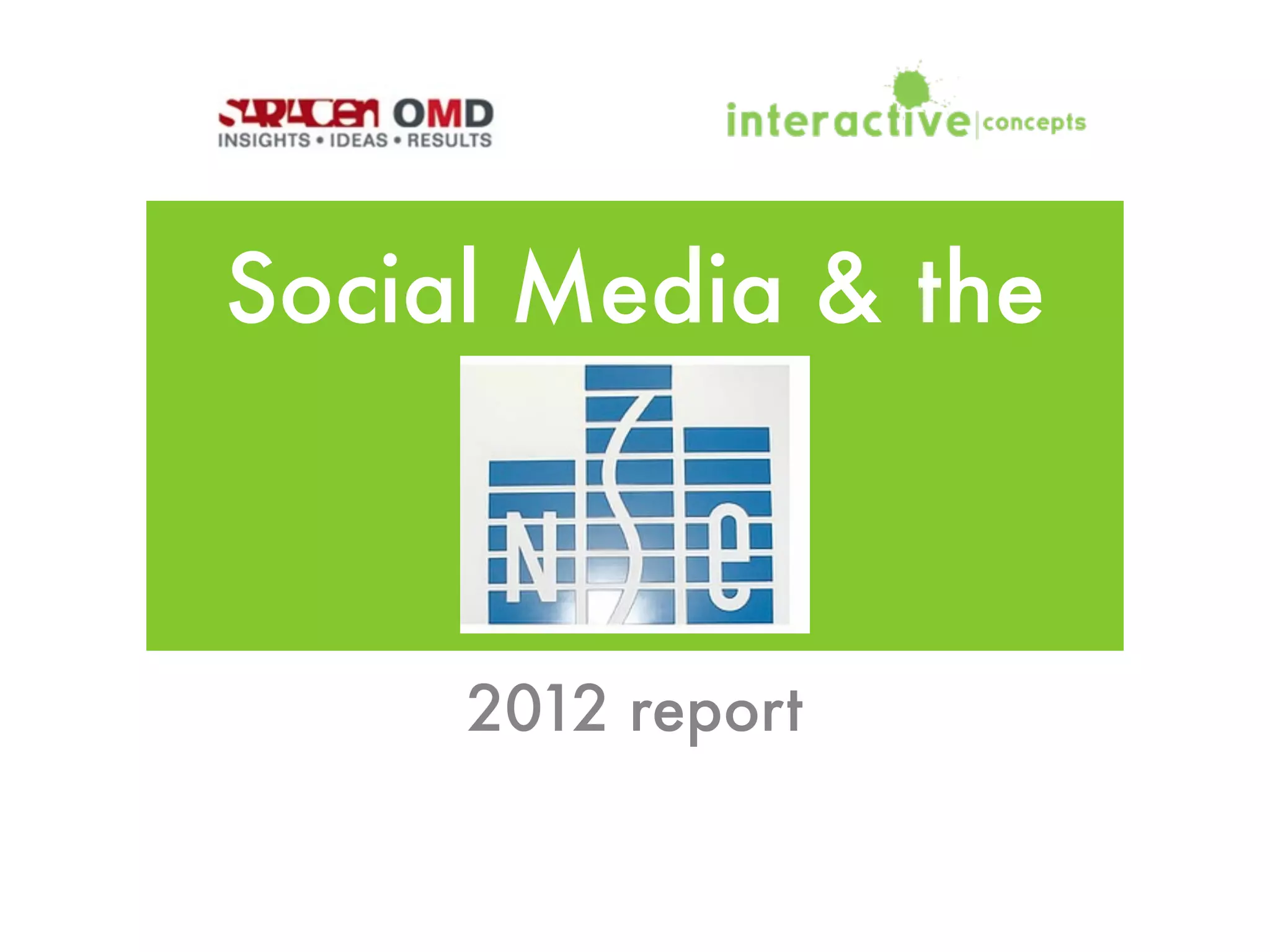 Social Media & the
2012 report