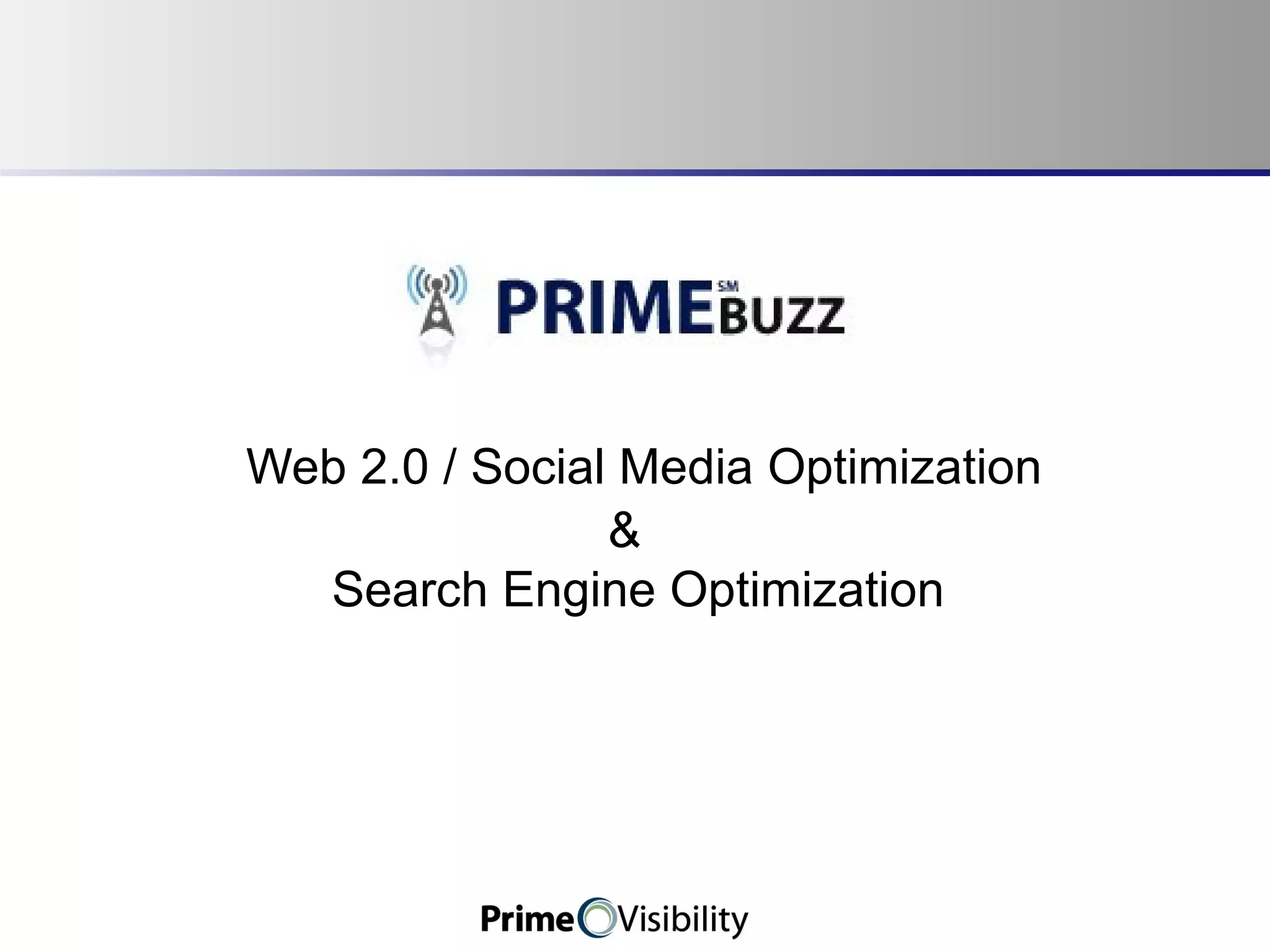   Web 2.0 / Social Media Optimization &   Search Engine Optimization 