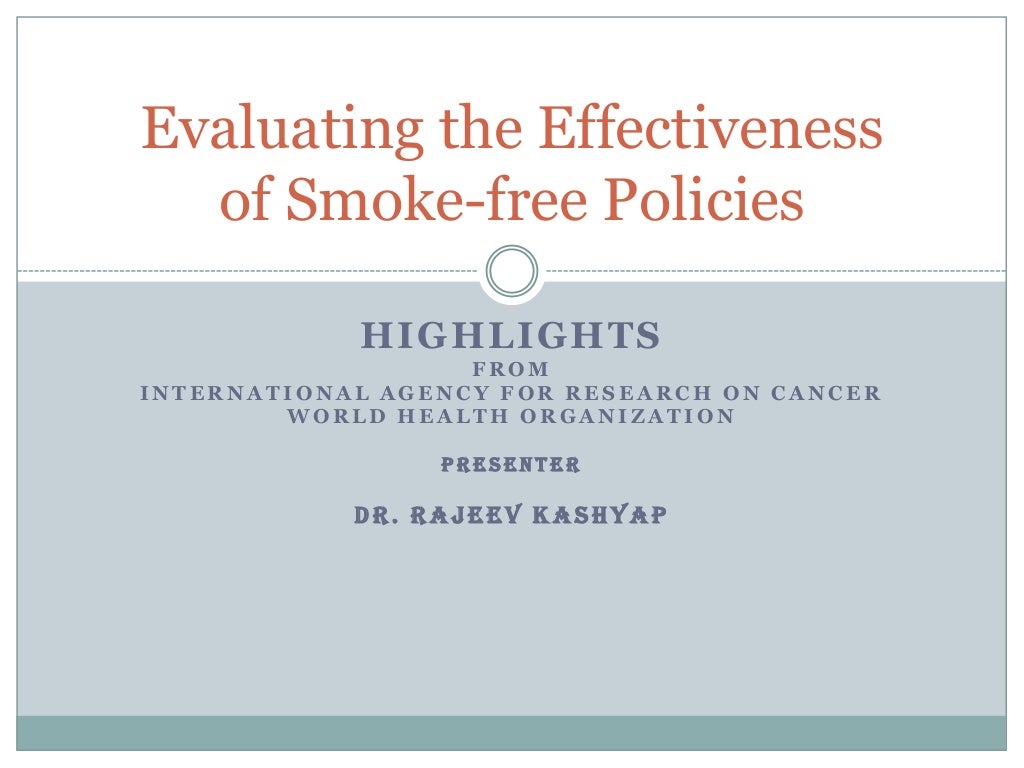 Smoke free policies evaluating the effectiveness