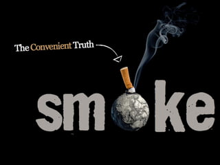 sm ke
TheConvenientTruth
 