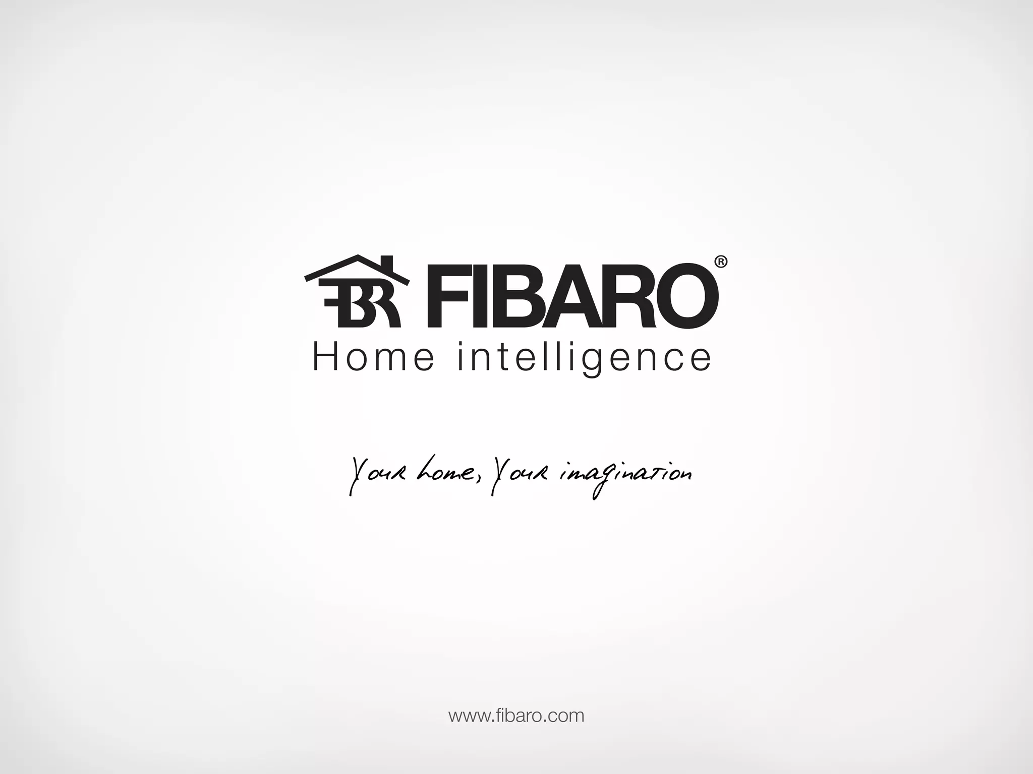Your home, Your imagination

www.fibaro.com

 