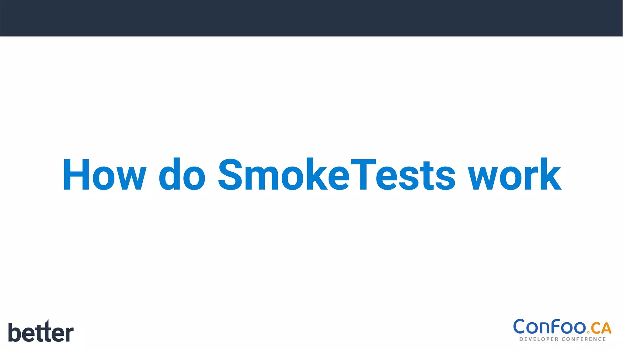 How do SmokeTests work
 