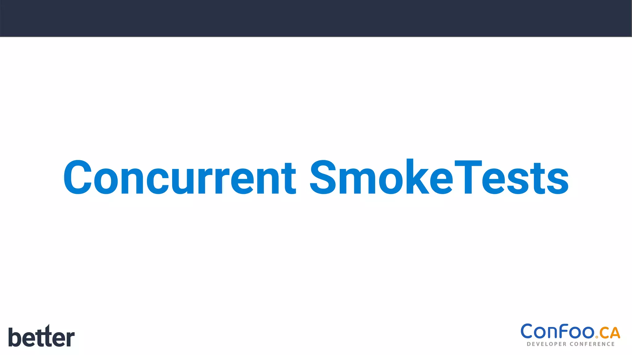 Concurrent SmokeTests
 