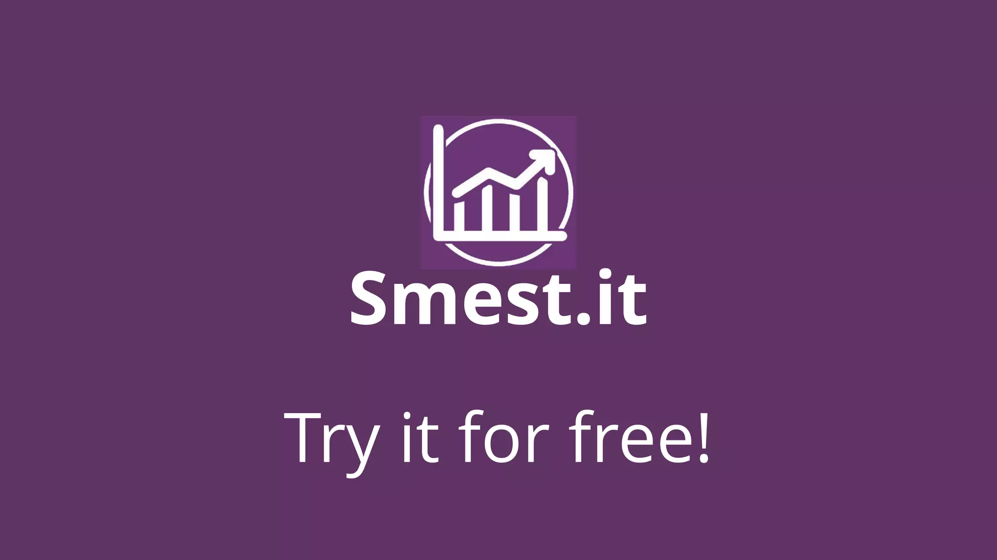 Smest.it
Try it for free!
 
