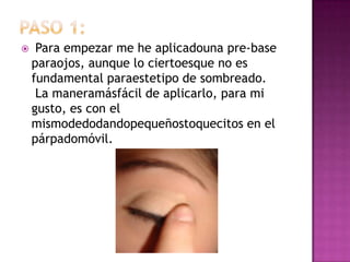 Paso 1: Para empezar me he aplicadouna pre-base paraojos, aunque lo ciertoesque no es fundamental paraestetipo de sombreado. La maneramásfácil de aplicarlo, para mi gusto, es con el mismodedodandopequeñostoquecitos en el párpadomóvil.
