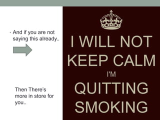 • And if you are not
saying this already..
Then There’s
more in store for
you..
 