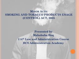 tobacco control act pdf SMOKING AND TOBACCO PRODUCTS USAGE (CONTROL) ACT, 2005.pdf