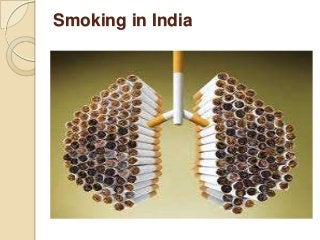 Smoking in India
 