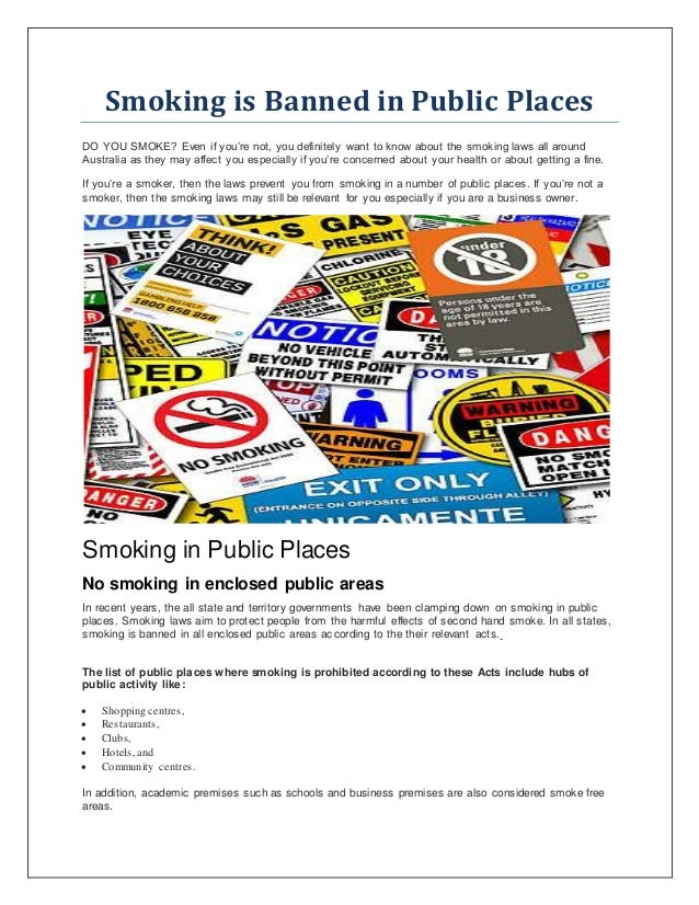 Smoking is banned in public places