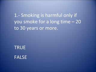 Quezz Ruthless Smoking Smoking quiz | PPT