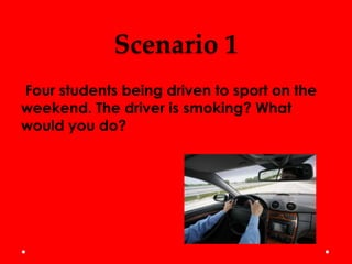 Smoking scenario role play