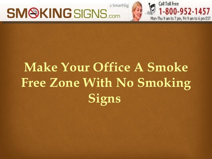 make your office a smoke free zone with no smoking signs where to buy no smoking sign