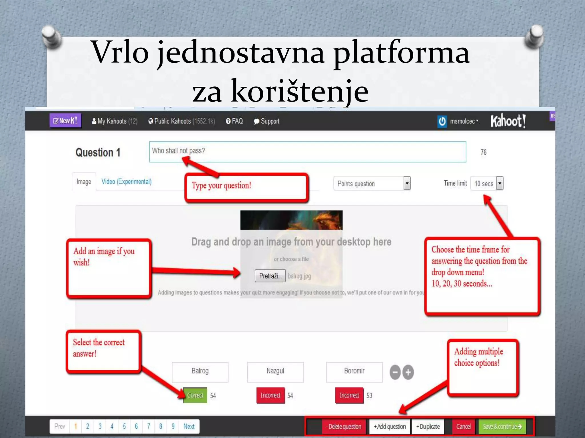 Vrlo jednostavna platforma
za korištenje
 