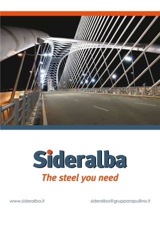 www.sideralba.it sideralba@grupporapullino.it