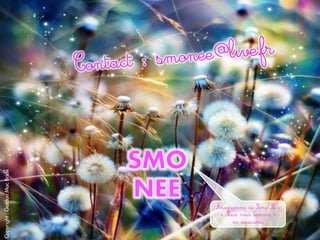 ct : smon ee@live.fr
                               Conta
Copyright : Gordon Mac Bride




                                                 Anagramme de Semo Ni :
                                                  « Nous nous semons »
                                                      en esperanto
 