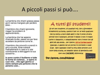 A piccoli passi si può….
 