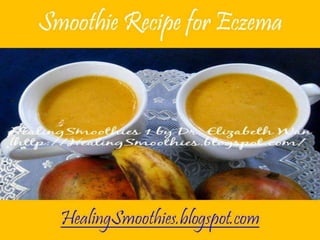 Smoothie recipe for eczema
