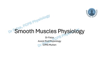 Physiology of Smooth Muscles -Mechanics of contraction and relaxation