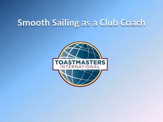 Smooth Sailing as a Club Coach
 