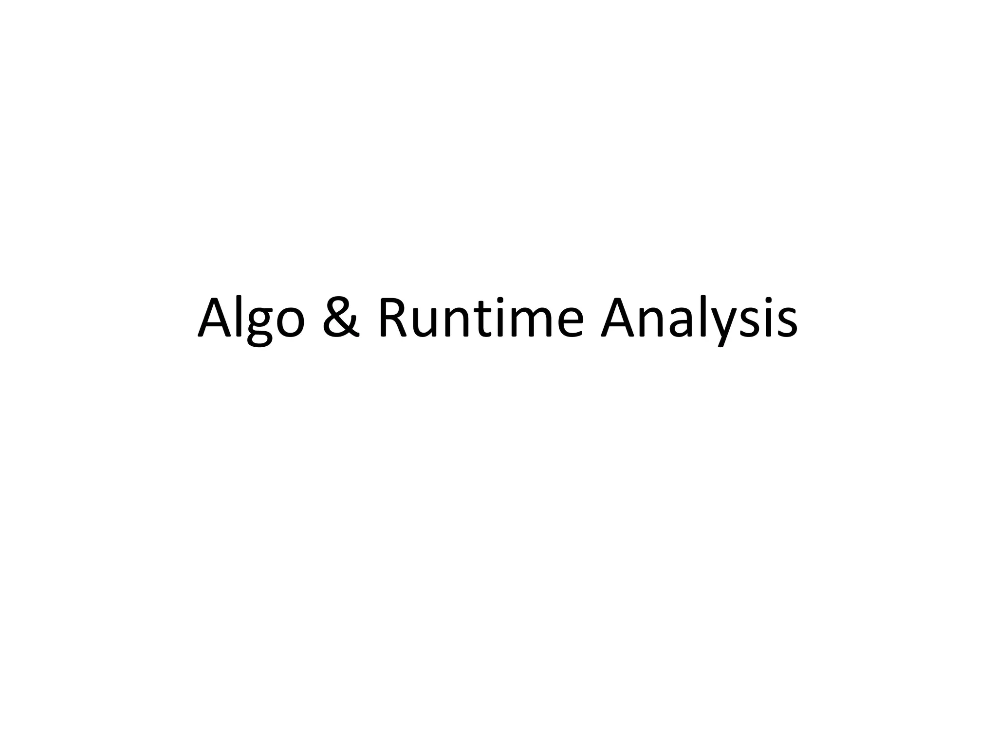 Algo & Runtime Analysis
 