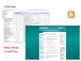 Listening News feeds In and Out (Nottingham SMS RSS) 