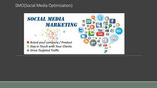 SMO(Social Media Optimization)
 