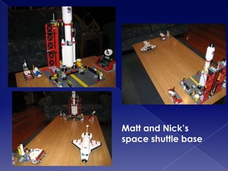 Matt and Nick’s space shuttle base