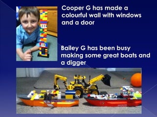 Cooper G has made a colourful wall with windows and a doorBailey G has been busy making some great boats and a digger