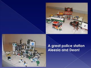 A great police station Aleesia and Dean!