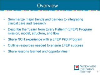 OverviewSummarize major trends and barriers to integrating clinical care and research