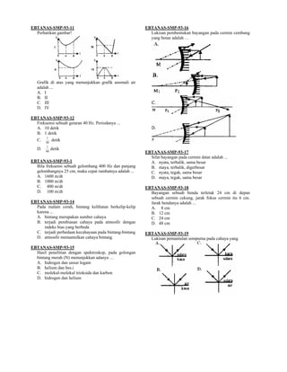 EBTANAS-SMP-93-11                                        EBTANAS-SMP-93-16
  Perhatikan gambar!                           ...
