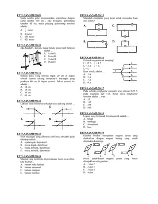 EBTANAS-SMP-98-09                                           EBTANAS-SMP-98-15
  Suatu sumbu getar memancarkan gelombang de...