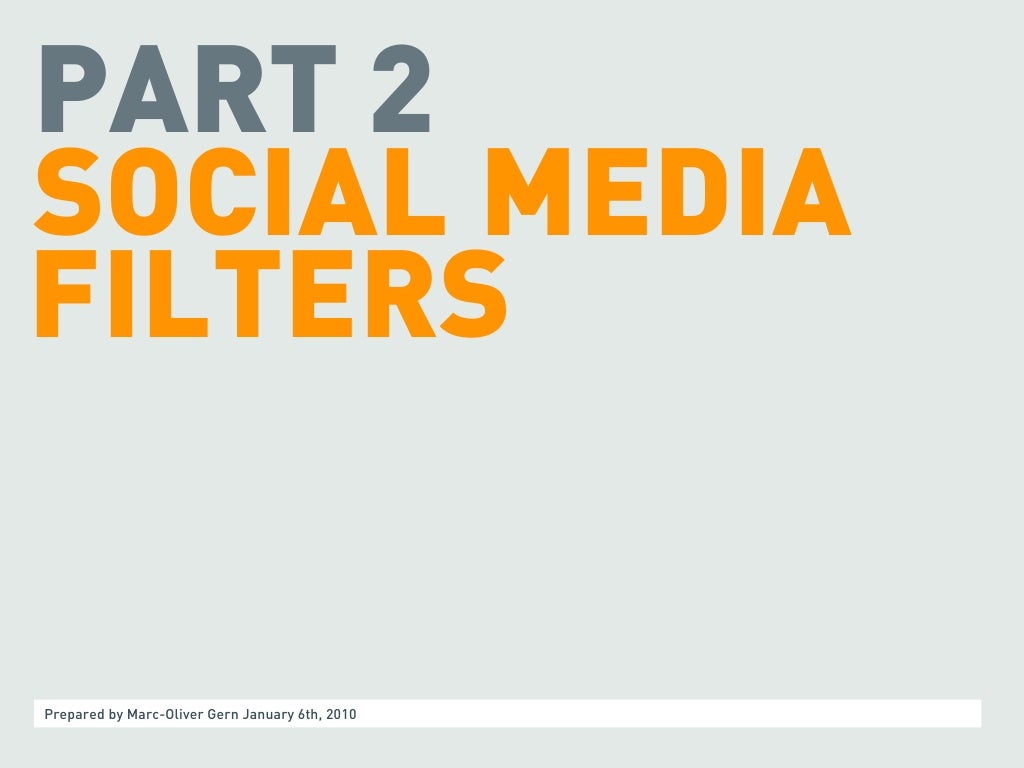 PART 2 SOCIAL MEDIA FILTERS
