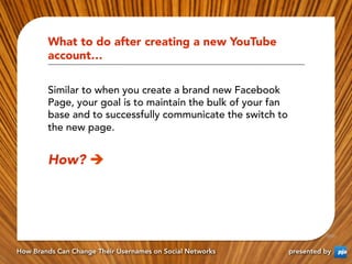 What to do after creating a new YouTube
        account…

        Similar to when you create a brand new Facebook
        ...