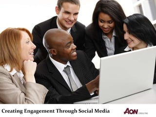 Creating Engagement Through Social Media 