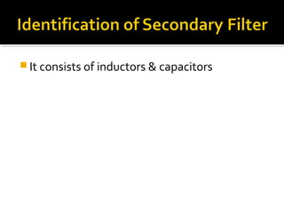  It consists of inductors & capacitors
 
