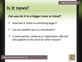  Create buyer personas of target audience to better 	understand where to focus efforts