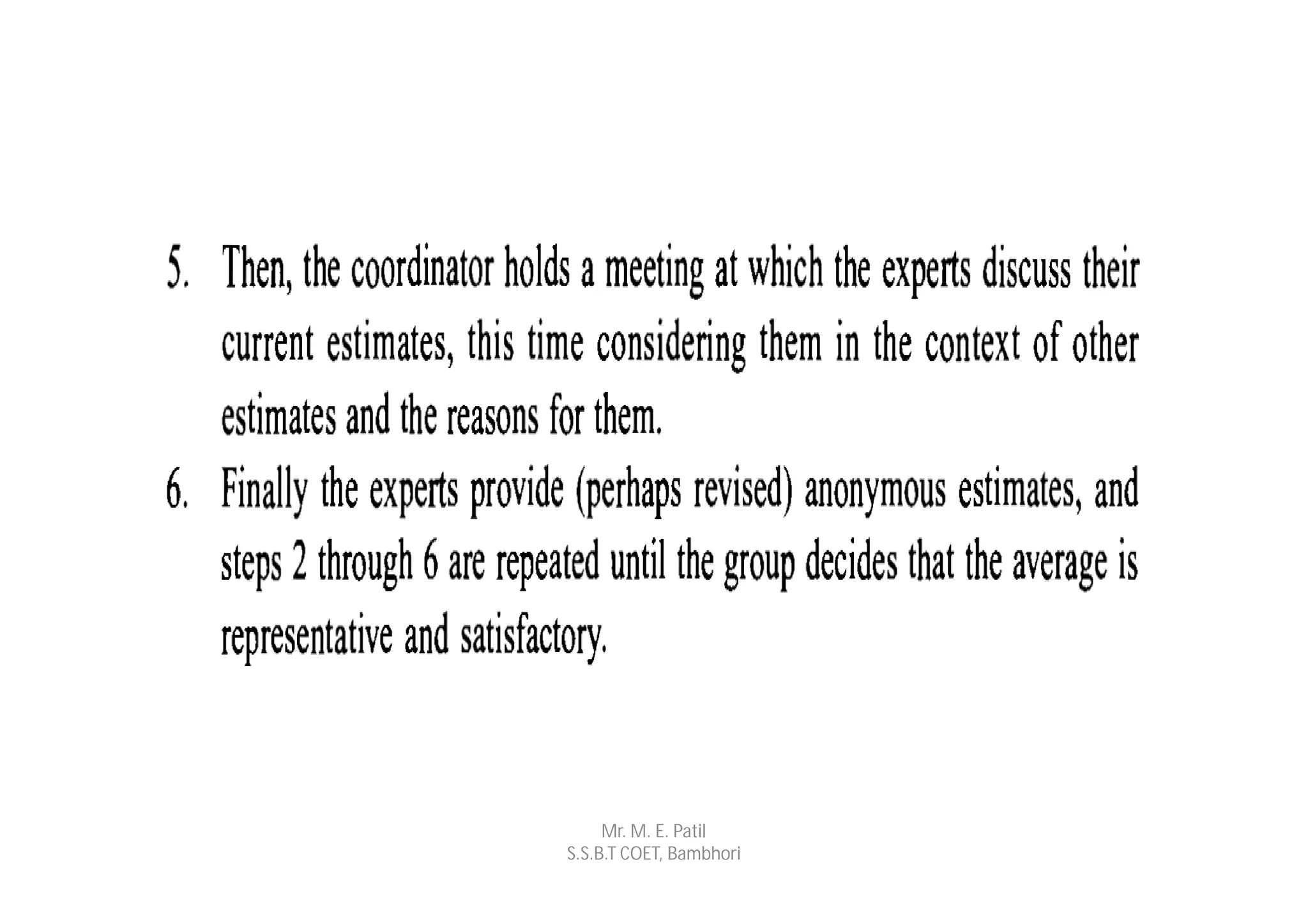 Mr. M. E. Patil
S.S.B.T COET, Bambhori
 