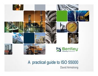 A practical guide to ISO 55000
David Armstrong

 